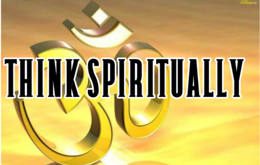 Think Spiritually